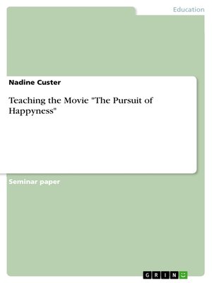 cover image of Teaching the Movie "The Pursuit of Happyness"